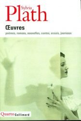plath sylvia oeuvres Gallimard