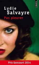 Salvayre Pas pleurer Points