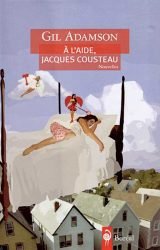 À L’AIDE, JACQUES COUSTEAU