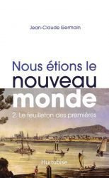 Nous étions le nouveau monde