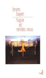 Fugue et rendez-vous